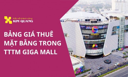Bảng giá thuê mặt bằng trong TTTM Giga Mall
