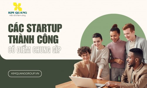 Các startup thành công có điểm chung gì?