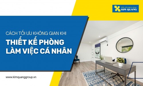 Cách tối ưu không gian khi thiết kế phòng làm việc cá nhân