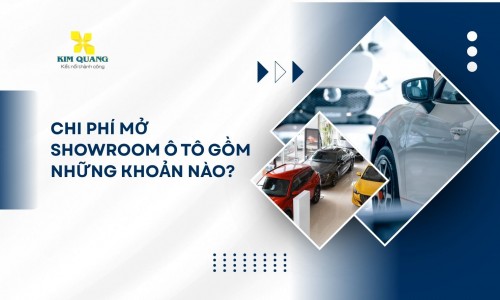 Chi phí mở showroom ô tô gồm những khoản nào?