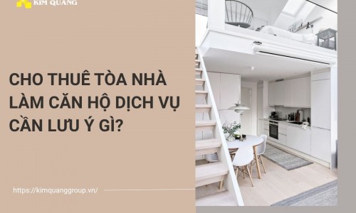 Cho thuê tòa nhà làm căn hộ dịch vụ cần lưu ý gì?