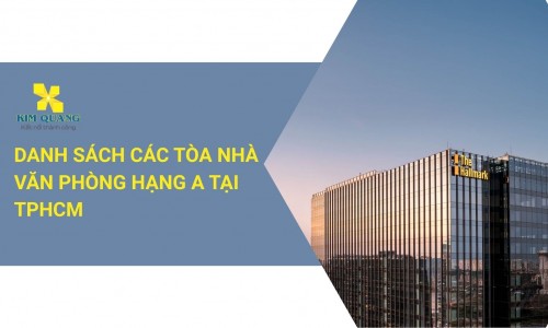 Danh sách các tòa nhà văn phòng hạng A tại TPHCM