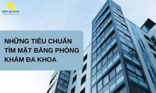 Những tiêu chuẩn tìm mặt bằng phòng khám đa khoa