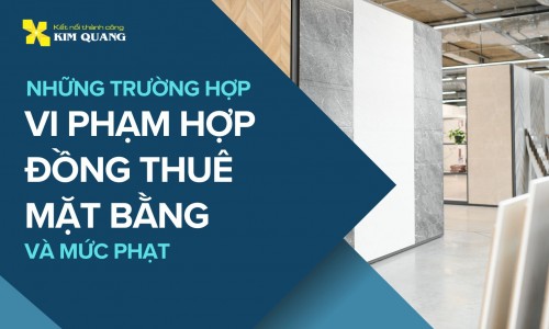 Những trường hợp vi phạm hợp đồng thuê mặt bằng và mức phạt