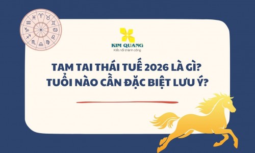 Tam tai thái tuế 2026 là gì? Tuổi nào cần đặc biệt lưu ý?
