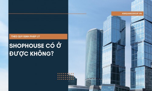 Theo quy định pháp lý Shophouse có ở được không?