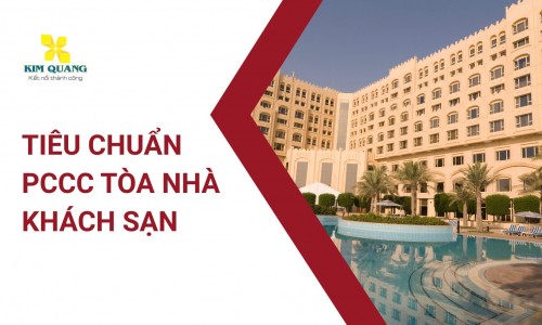 Tiêu chuẩn PCCC tòa nhà cho thuê làm khách sạn