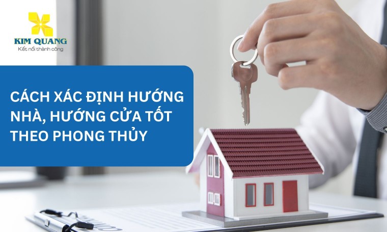 Cách xác định hướng nhà, hướng cửa tốt theo phong thủy
