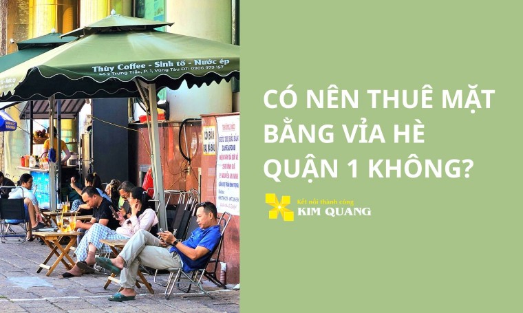 Có nên thuê mặt bằng vỉa hè quận 1 không?
