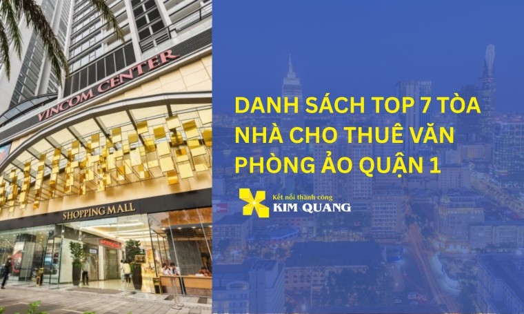 Danh sách top 7 tòa nhà cho thuê văn phòng ảo quận 1