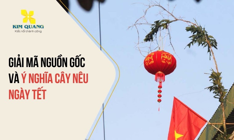 Giải mã nguồn gốc và ý nghĩa cây nêu ngày Tết
