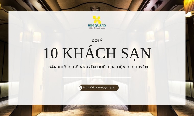 Gợi ý 10 khách sạn gần phố đi bộ Nguyễn Huệ đẹp, tiện di chuyển