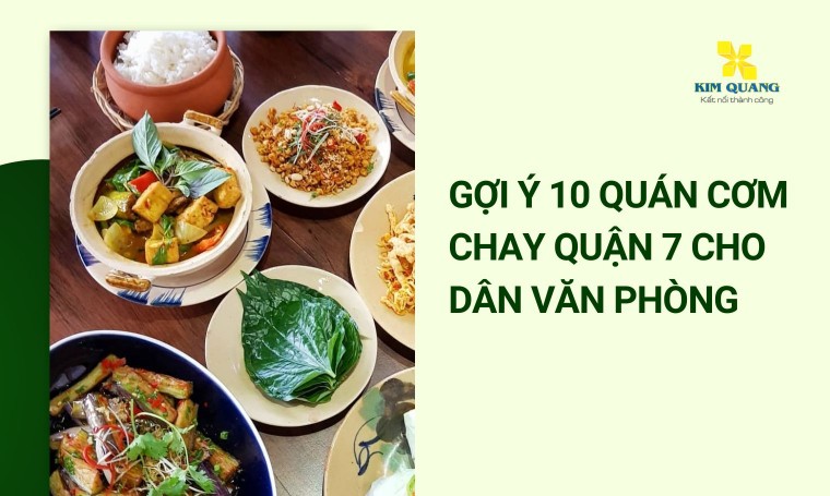 Gợi ý 10 quán cơm chay quận 7 cho dân văn phòng
