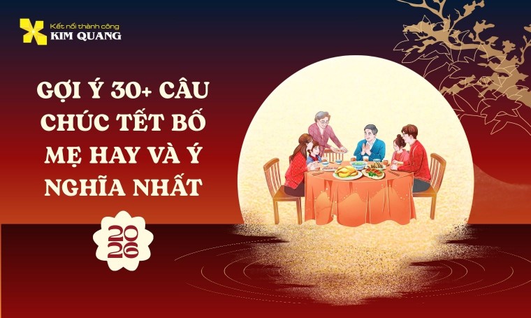 Gợi ý 30+ câu chúc tết bố mẹ hay và ý nghĩa nhất 2026