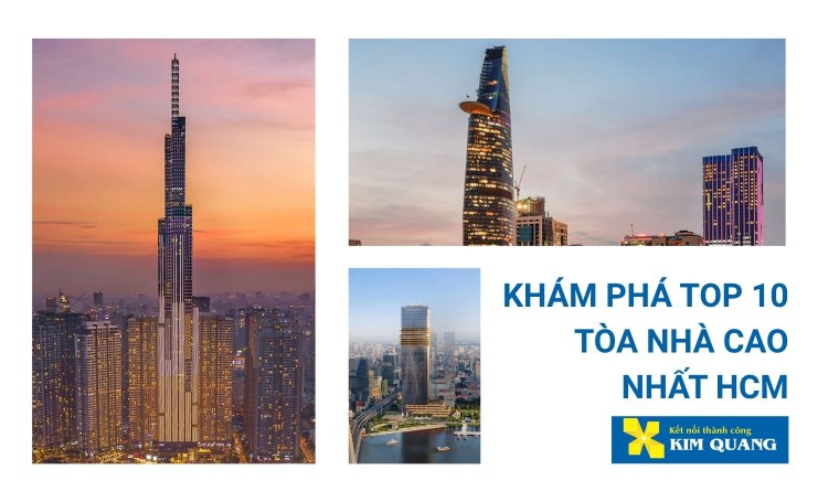 Khám phá top 10 tòa nhà cao nhất HCM