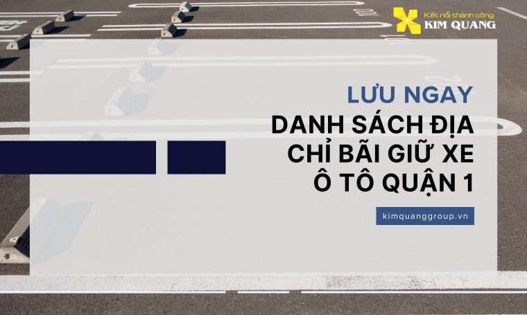 Lưu ngay danh sách địa chỉ bãi giữ xe ô tô Quận 1