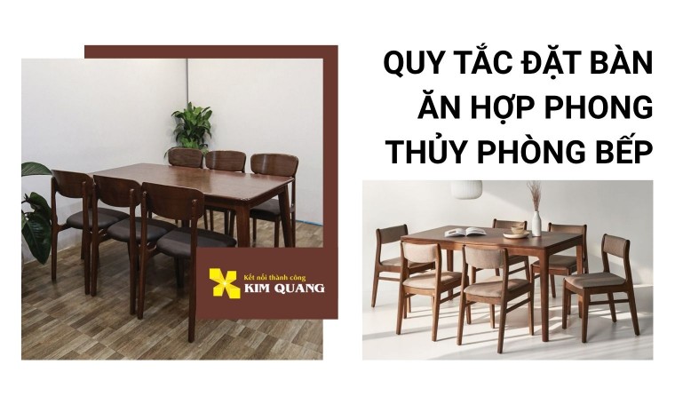 Quy tắc đặt bàn ăn hợp phong thủy phòng bếp