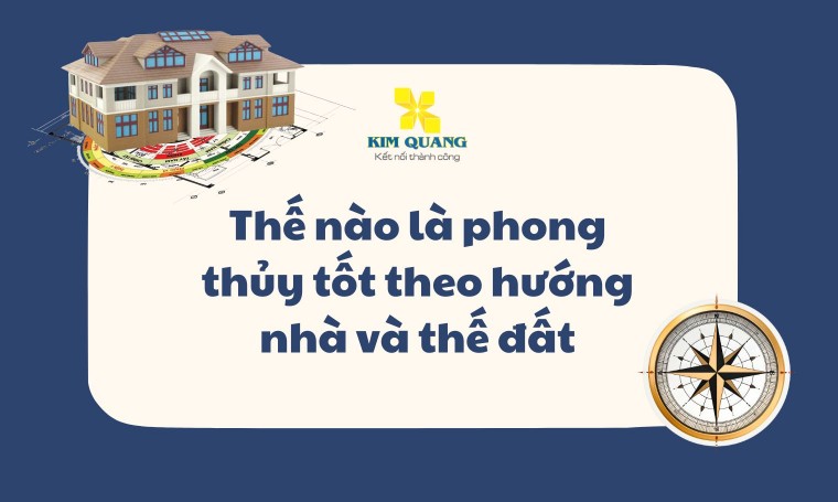 Thế nào là phong thủy tốt theo hướng nhà và thế đất