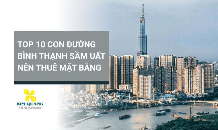 Top 10 con đường Bình Thạnh sầm uất nên thuê mặt bằng
